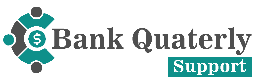 Bank Quaterly Support